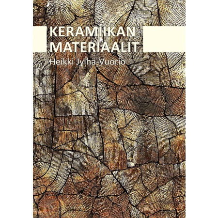 Keramiikan Materiaalit / Heikki Jylhä-Vuorio